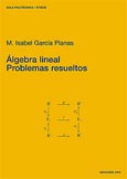 Imagen de portada del libro Algebra lineal. Problemas resueltos