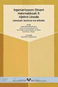 Imagen de portada del libro Ingeniaritzaren oinarri matematikoak II: Aljebra lineala. Laburpen teorikoak eta ariketak