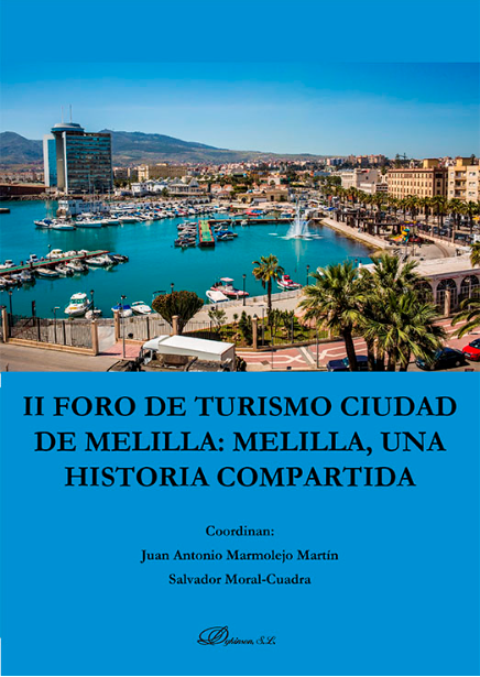 Imagen de portada del libro II Foro de turismo ciudad de Melilla: Melilla, una historia compartida