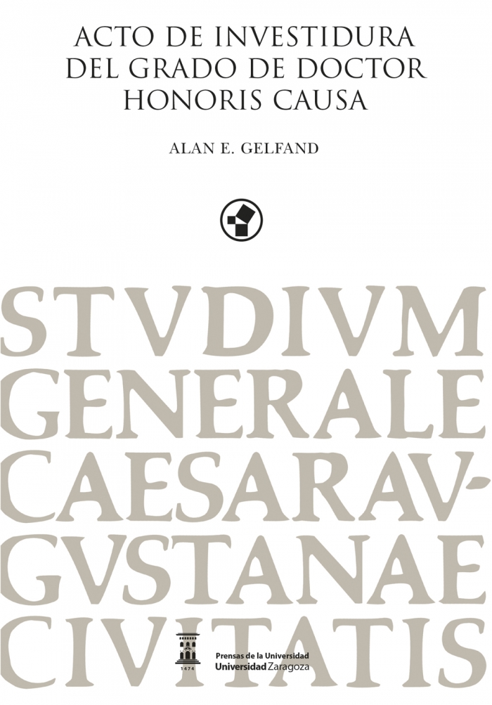 Imagen de portada del libro Acto de investidura del grado de Doctor Honoris Causa, Alan E. Gelfand