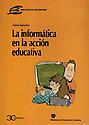 Imagen de portada del libro La informática en la acción educativa