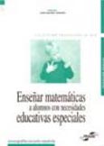 Imagen de portada del libro Enseñar matemáticas a alumnos con necesidades educativas especiales