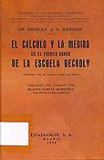 Imagen de portada del libro El cálculo y la medida en el primer grado de la Escuela Decroly