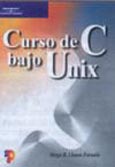 Imagen de portada del libro Curso de C bajo Unix