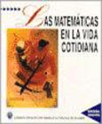 Imagen de portada del libro Las matemáticas en la vida cotidiana