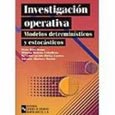Imagen de portada del libro Investigación operativa: modelos determinísticos y estocásticos