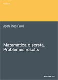 Imagen de portada del libro Matemàtica discreta. Problemes resolts