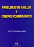 Imagen de portada del libro Problemas de anillos y cuerpos conmutativos