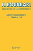 Imagen de portada del libro Algèbre commutative/Chapitres 1à 4