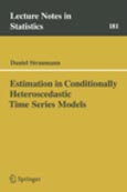 Imagen de portada del libro Estimation in Conditionally Heteroscedastic Time Series Models
