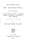 Imagen de portada del libro Elementos de Geometría  : con notas  / por A. M. Legendre ; traducidos al castellano por Antonio Gilmán