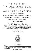 Imagen de portada del libro Principios de matemática  donde se enseña la especulativa, con su aplicacion a la dinámica, hydrodinámica, óptica, astronomía, geografía, gnomónica, arquitectura, perspectiva, y al calendario  / por D. Benito Bails... ; tomo II