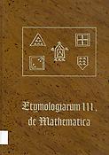 Imagen de portada del libro Etymologiarum III, de Mathematica