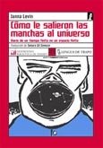 Imagen de portada del libro Cómo le salieron las manchas al universo