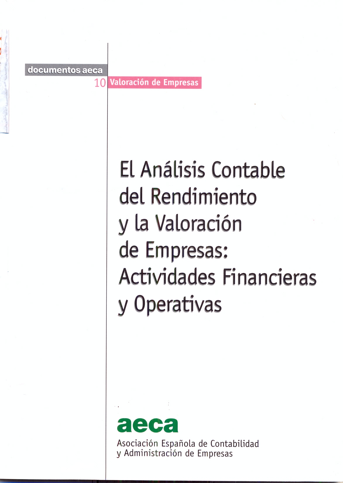 Imagen de portada del libro El análisis contable del rendimiento y la valoración de empresas : actividades financieras y operativas