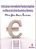 Imagen de portada del libro Instituciones e intermediarios financieros españoles en el marco de la unión económica y monetaria