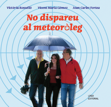 Imagen de portada del libro No dispareu al meteoròleg