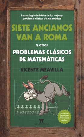 Imagen de portada del libro Siete ancianos van a Roma y otros problemas clásicos de las matemáticas