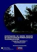 Imagen de portada del libro Investigación en diseño docente de los estudios de primer curso de telecomunicación