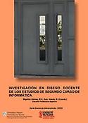 Imagen de portada del libro Investigación en diseño docente de los estudios de segundo curso de informática