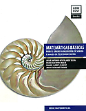 Imagen de portada del libro Matemáticas básicas para el grado en Ingeniería en Sonido e Imagen en Telecomunicación