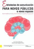 Imagen de portada del libro Estratexias de comunicación para novos públicos e novos espazos