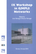 Imagen de portada del libro IX Workshop in G/MPLS Networks