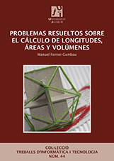 Imagen de portada del libro Problemas resueltos sobre el cálculo de longitudes, áreas y volúmenes