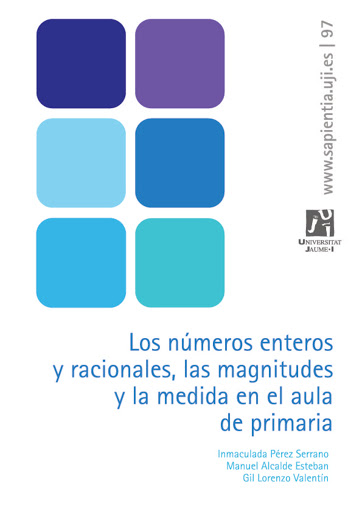 Imagen de portada del libro Los números enteros y racionales, las magnitudes y la medida en el aula de primaria