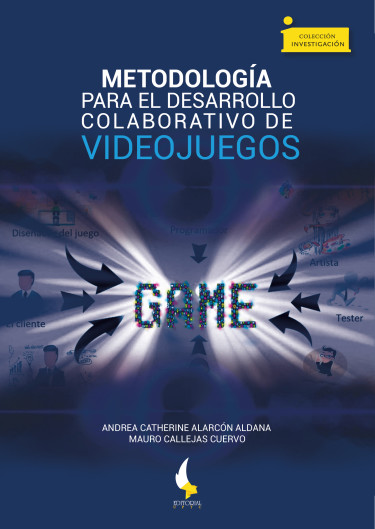 Imagen de portada del libro Metodología para el desarrollo colaborativo de videojuegos