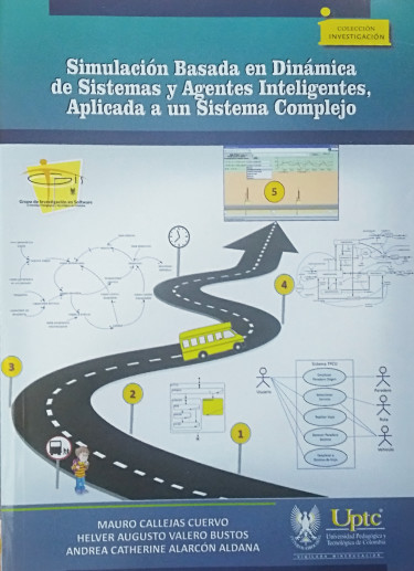Imagen de portada del libro Simulación basada en dinámica de sistemas y agentes inteligentes, aplicada a un sistema complejo