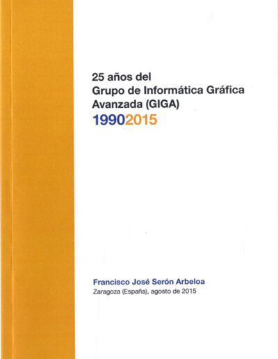 Imagen de portada del libro 25 años del Grupo de Informática Gráfica Avanzada (GIGA)