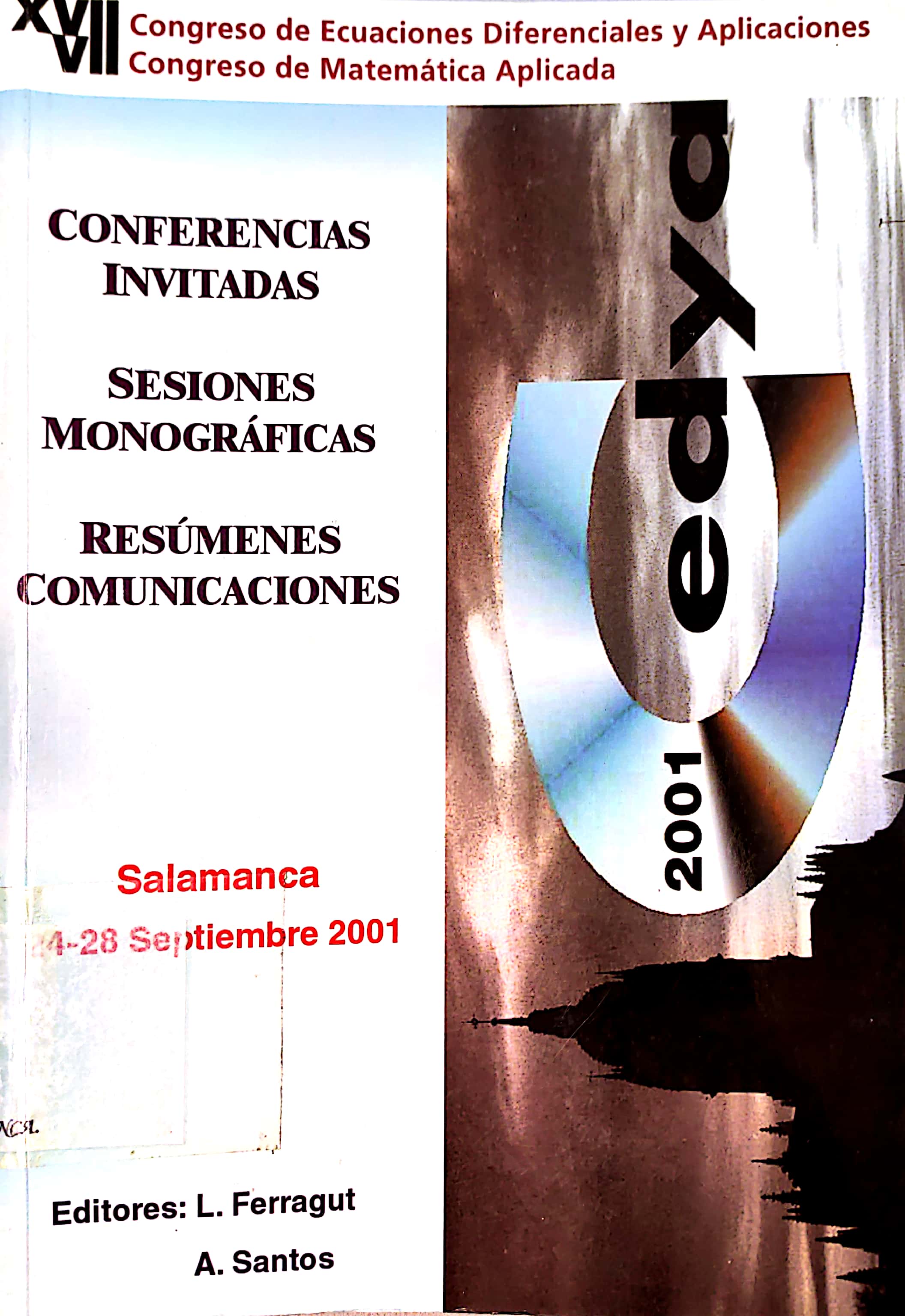 Imagen de portada del libro XVII Congreso de Ecuaciones Diferenciales y Aplicaciones ; VII Congreso de Matemática Aplicada