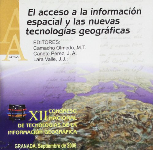 Imagen de portada del libro El acceso a la información espacial y las nuevas tecnologías geográficas