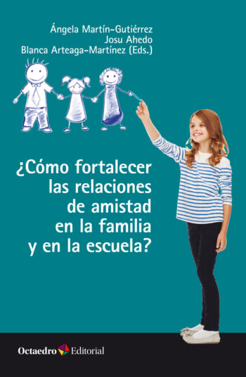 Imagen de portada del libro ¿Cómo fortalecer las relaciones de amistad en la familia y en la escuela?