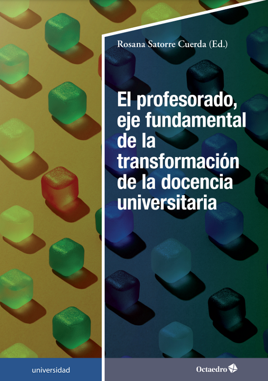 Imagen de portada del libro El profesorado, eje fundamental de la transformación de la docencia universitaria
