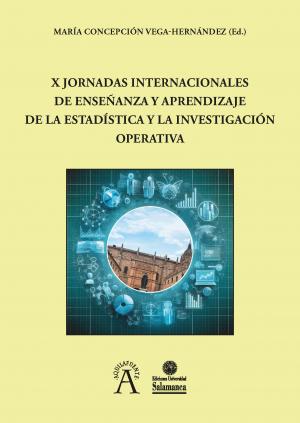 Imagen de portada del libro X Jornadas Internacionales de enseñanza y aprendizaje de la Estadística y la investigación operativa.