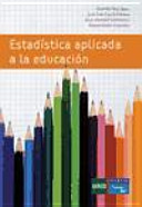 Imagen de portada del libro Estadística aplicada a la educación