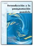 Imagen de portada del libro Introducción a la programación paralela