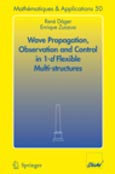 Imagen de portada del libro Wave propagation, observation and control in 1 - D flexible multi-structures