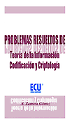 Imagen de portada del libro Problemas resueltos de Teoría de la Información, Codificación y Criptología