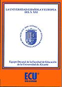Imagen de portada del libro La universidad española y europea del s. XXI