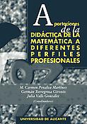 Imagen de portada del libro Aportaciones de la didáctica de la matemática a diferentes perfiles profesionales