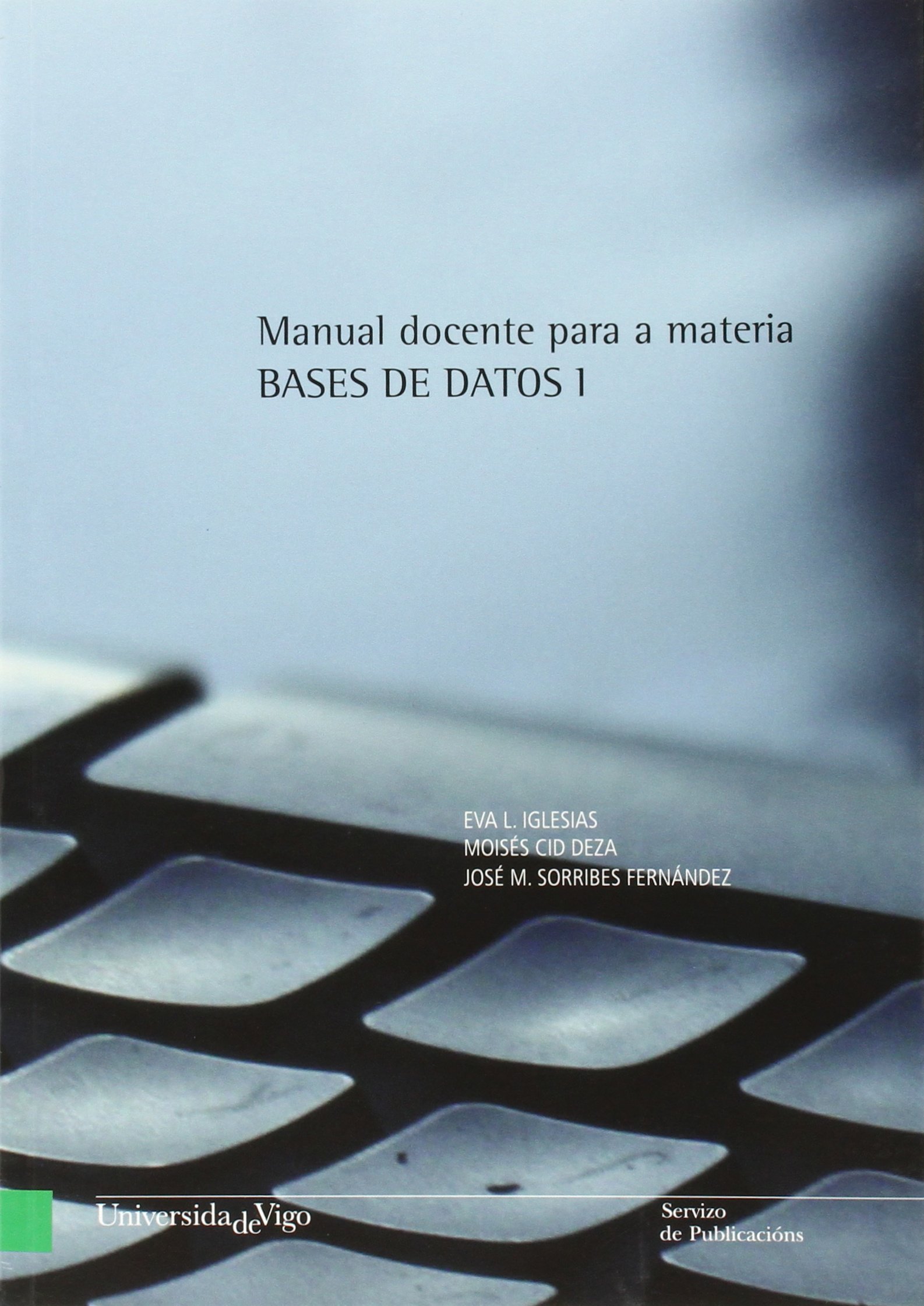Imagen de portada del libro Manual docente para a materia Bases de datos 1