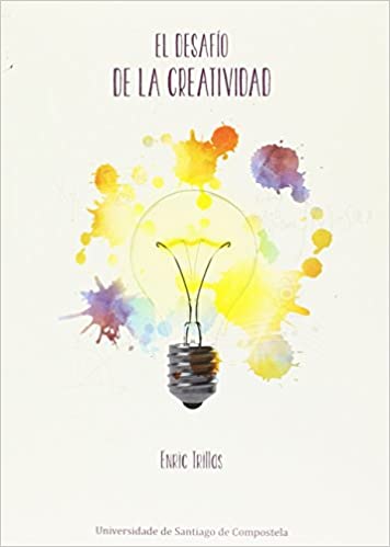 Imagen de portada del libro El desafío de la creatividad