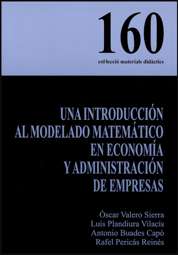 Imagen de portada del libro Una introducción al modelado matemático en economía y administración de empresas