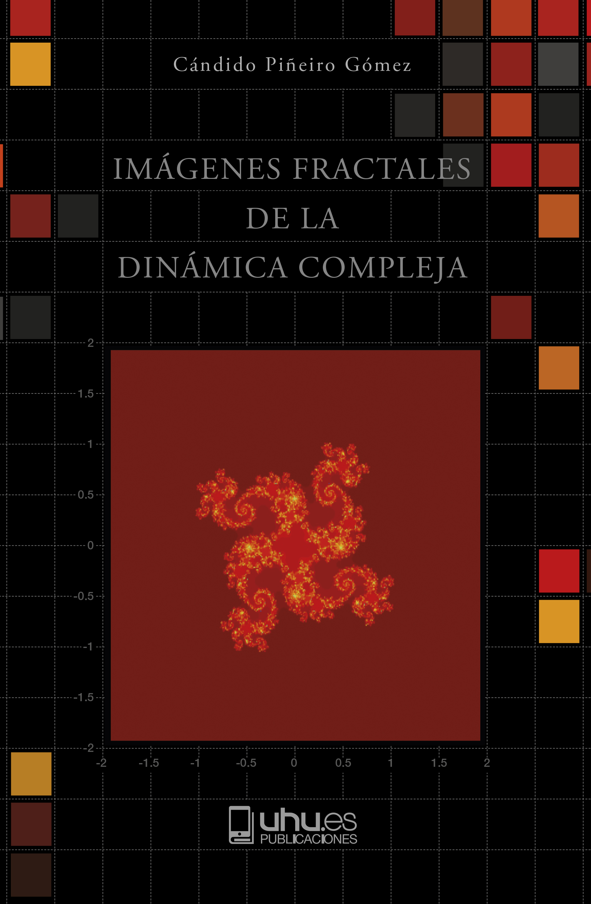 Imagen de portada del libro Imágenes fractales de la dinámica compleja