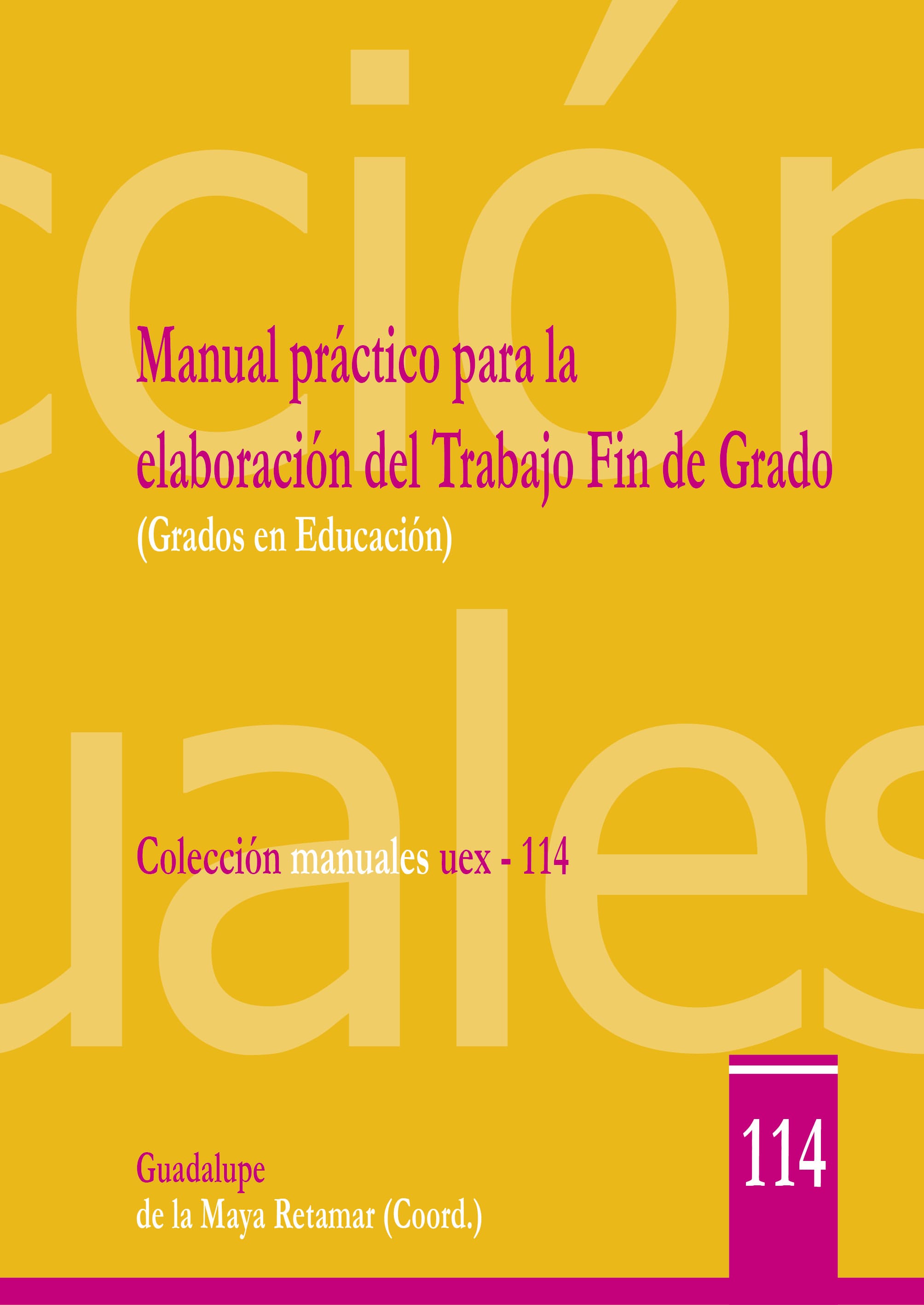 Imagen de portada del libro Manual práctico para la elaboración del Trabajo Fin de Grado (grados en educación)
