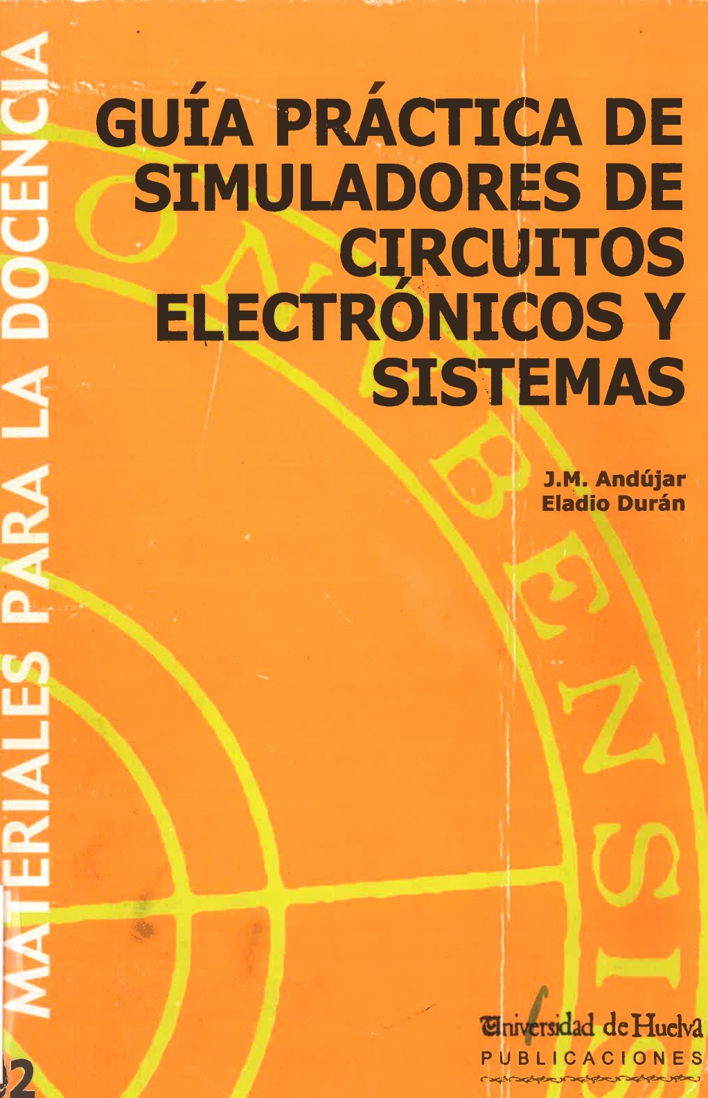 Imagen de portada del libro Guía práctica de simuladores de circuitos electrónicos y sistemas I