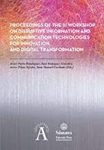 Imagen de portada del libro Proceedings of the III Workshop on disruptive information and communication technologies for innovation and digital transformation